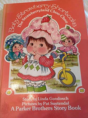 Beispielbild fr The Strawberryland choo-choo (Baby Strawberry Shortcake) zum Verkauf von Half Price Books Inc.