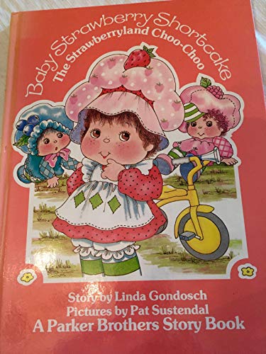 Stock image for The Strawberryland choo-choo (Baby Strawberry Shortcake) for sale by Half Price Books Inc.