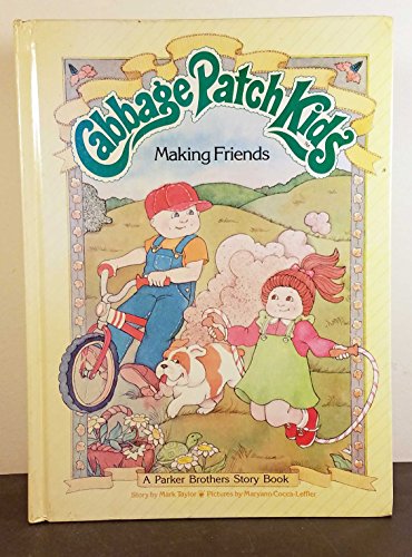 Beispielbild fr Making Friends (Cabbage Patch Kids) zum Verkauf von SecondSale