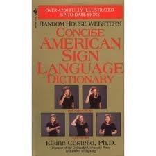 Stock image for Random House Webster's Concise American Sign Language Dictionary 1st (first) edition for sale by Irish Booksellers
