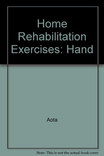 Stock image for Home Rehabilitation Exercises : Hand for sale by Better World Books