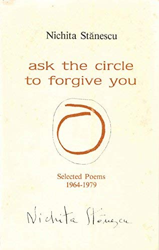 Imagen de archivo de Ask the Circle to Forgive You: Selected Poems 1964-1979 a la venta por Acme Book Company