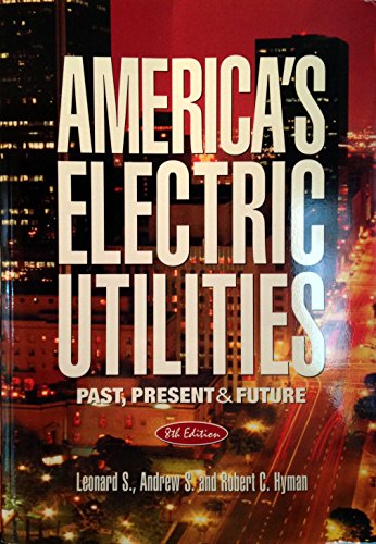 Imagen de archivo de America's Electric Utilities: Past, Present And Future a la venta por BooksRun