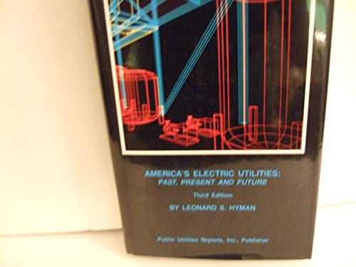 Beispielbild fr America's electric utilities: Past, present, and future zum Verkauf von SecondSale