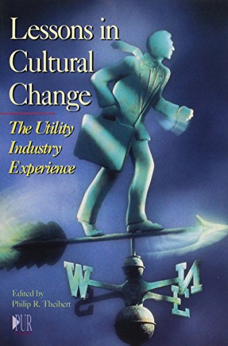 9780910325523: Lessons in Cultural Change: The Utility Industry Experience