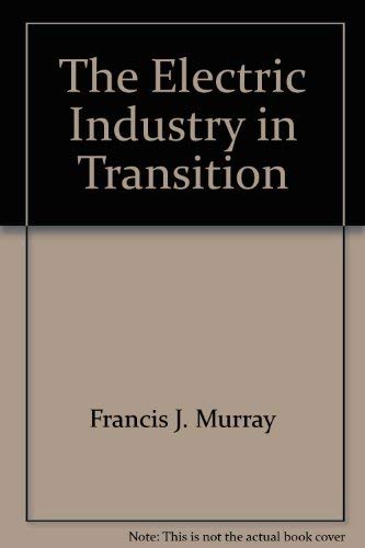 9780910325585: The electric industry in transition
