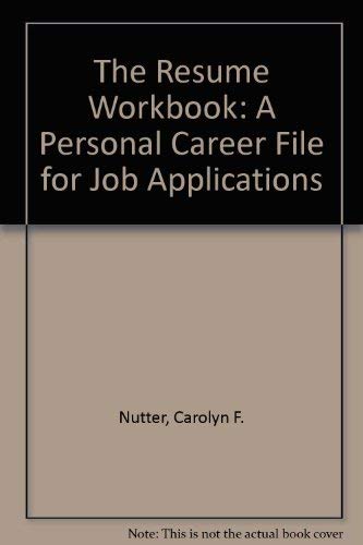 9780910328036: The Resume Workbook: A Personal Career File for Job Applications