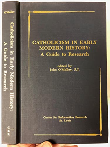 Beispielbild fr Catholicism in Early Modern History: A Guide to Research [Reformation Guides to Research, Vol. 2] zum Verkauf von Windows Booksellers