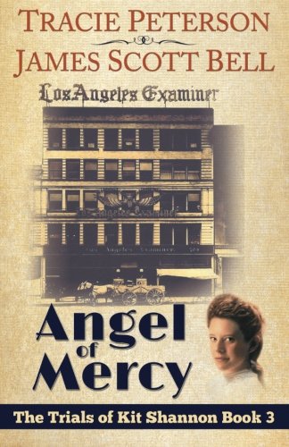 Imagen de archivo de Angel of Mercy (The Trials of Kit Shannon #3) a la venta por Better World Books