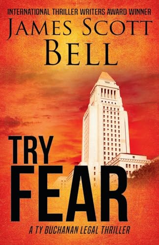 Stock image for Try Fear (Ty Buchanan Legal Thriller #3) for sale by Better World Books