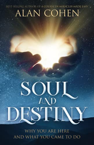 9780910367059: Soul and Destiny: Why You Are Here and What You Came To Do