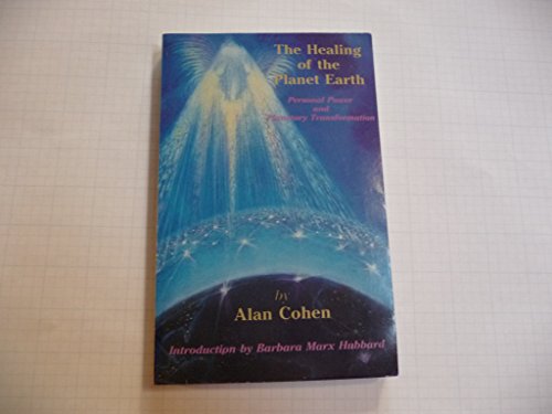 Beispielbild fr Healing of the Planet Earth: Personal Power and Planetary Transformation zum Verkauf von Wonder Book