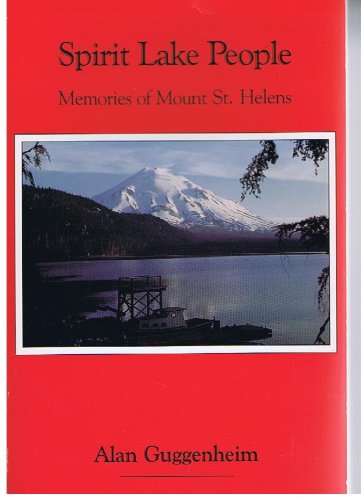 Beispielbild fr Spirit Lake People: Memories of Mount St. Helens zum Verkauf von BooksRun