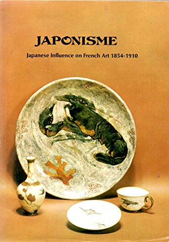 Beispielbild fr Japonisme-Japanese Influence on French Art 1854-1910 zum Verkauf von Better World Books