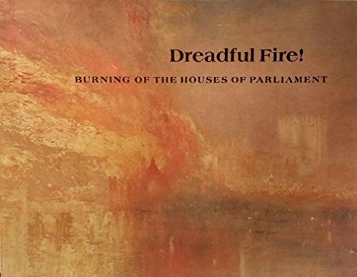Imagen de archivo de Dreadful fire!: Burning of the Houses of Parliament a la venta por HPB-Movies