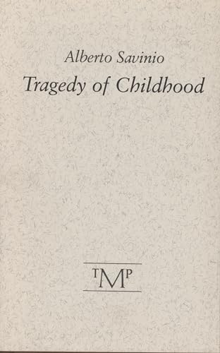 Imagen de archivo de Tragedy of Childhood a la venta por Housing Works Online Bookstore