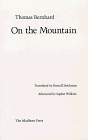 On the Mountain: Rescue Attempt, Nonsense Bernhard, Thomas; Wilkins, Sophie and Stockman, Russell - Bernhard, Thomas; Wilkins, Sophie; Stockman, Russell [Translator]