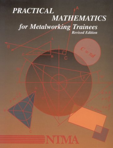 Stock image for Practical Mathematics for Metalworking Trainees (Instructor's Guide) for sale by HPB-Red