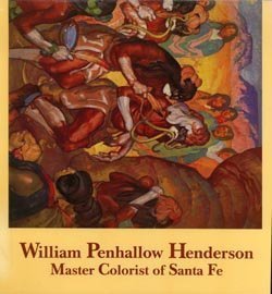 Imagen de archivo de William Penhallow Henderson: Master colorist of Santa Fe a la venta por GF Books, Inc.
