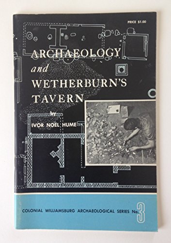 9780910412087: Archaeology and Wetherburns Tavern