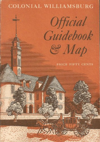 9780910412322: COLONIAL WILLIAMSBURG OFFICIAL GUIDE BOOK