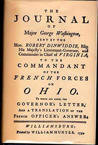 Journal of Major George Washington: An Account of His First Official Mission, Made as Emissary fr...