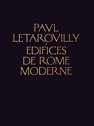 Stock image for Edifices du Rome Moderne: ou Recueil des Palais, Maisons, Eglises, Couvents, et autres Monuments Publics et particuliers les plus remarquables de la . (Reprint Series) (English and French Edition) for sale by Sequitur Books