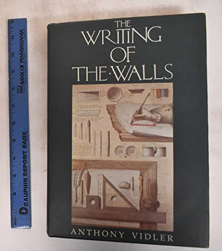 Imagen de archivo de The Writing of the Walls: Architectural Theory in the Late Enlightenment a la venta por GF Books, Inc.