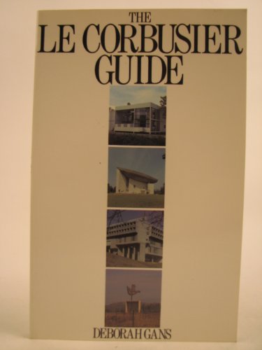 Stock image for The Le Corbusier Guide for sale by Epic Book Shop