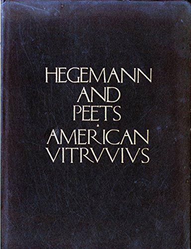 Imagen de archivo de Hegemann and Peets American Vitruvius a la venta por Better World Books