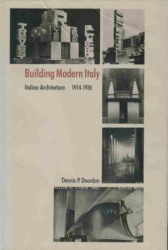Beispielbild fr Building Modern Italy: Italian Architecture, 1914-1936 zum Verkauf von Powell's Bookstores Chicago, ABAA
