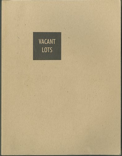 9780910413619: Vacant Lots