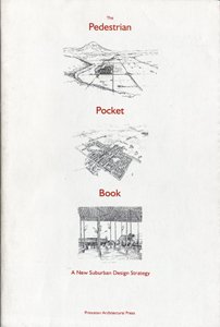 Beispielbild fr Pedestrian Pocket Book: A New Suburban Design Strategy zum Verkauf von BMV Bloor