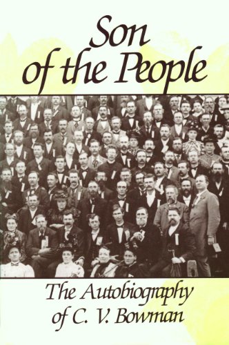 Beispielbild fr Son of the People: The Autobiography of C. V. Bowman zum Verkauf von Ergodebooks