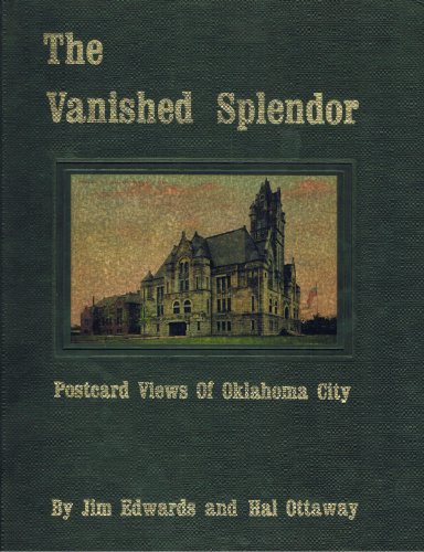Title: The vanished splendor Postcard views of early Okla