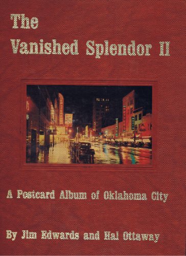 Stock image for The Vanished Splendor II A Postcard Album of Oklahoma City for sale by Black Letter Books, LLC.