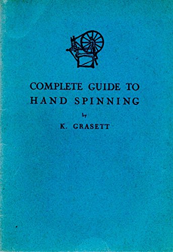 Beispielbild fr Complete Guide to Hand Spinning zum Verkauf von The Book Files