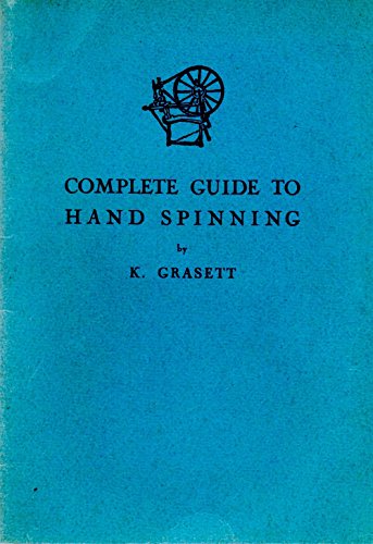 Complete Guide to Hand Spinning