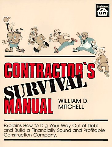 Beispielbild fr Contractor's Survival Manual zum Verkauf von Better World Books