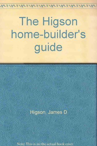 Stock image for The Higson Home-Builder's Guide for sale by Bibliohound