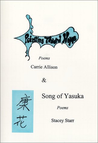 Stock image for Pointing Toward Home, Poems & Song of Yasuka, Poems for sale by Revaluation Books