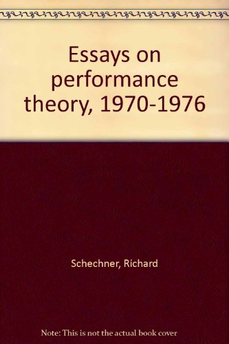 Imagen de archivo de Essays on performance theory, 1970-1976 a la venta por Alplaus Books