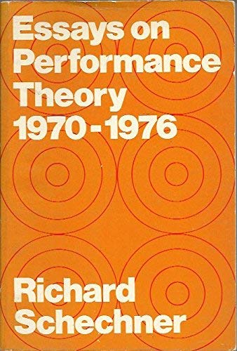 Beispielbild fr Essays on Performance Theory (1970-1976) zum Verkauf von Better World Books