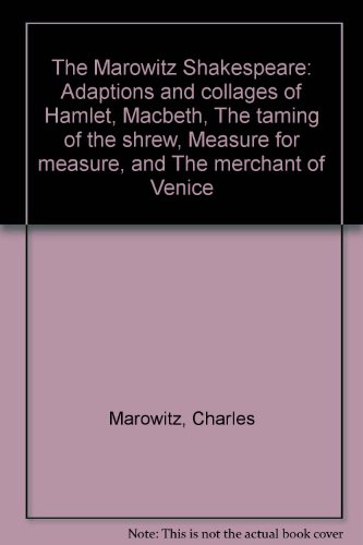 9780910482943: Title: The Marowitz Shakespeare Adaptions and collages of