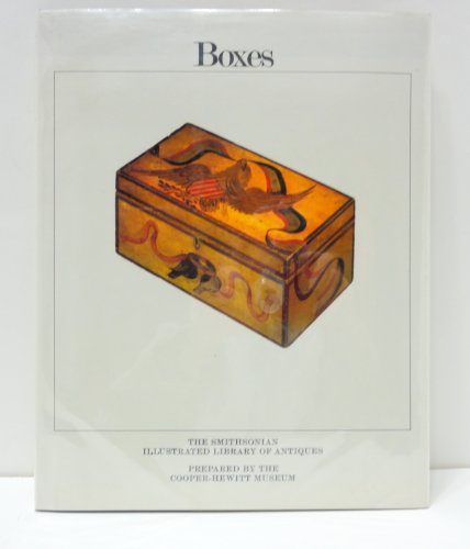 Imagen de archivo de Boxes: The Smithsonian Illustrated Library of Antiques a la venta por HPB-Emerald