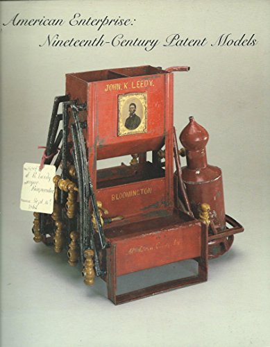 9780910503426: American Enterprise: Nineteenth-Century Patent Models : An Exhibition Organized by Cooper-Hewitt Museum, the Smithsonian Institution's National Museu
