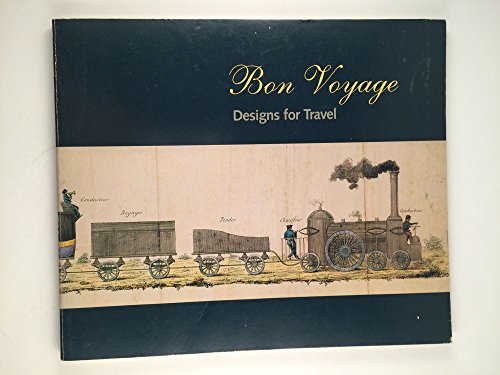 Stock image for Bon Voyage: Designs for Travel for sale by Frank J. Raucci, Bookseller