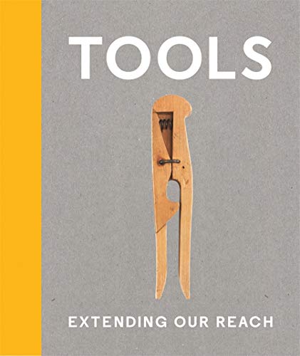 Beispielbild fr Tools: Extending Our Reach zum Verkauf von GF Books, Inc.