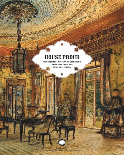 Stock image for House Proud: Nineteenth-Century Watercolor Interiors from the Thaw Collection for sale by Save With Sam