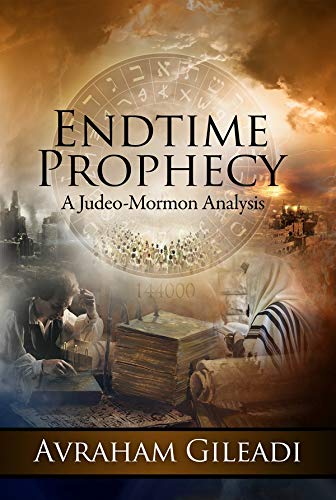 Stock image for Endtime Prophecy: A Judeo-Mormon Analysis for sale by -OnTimeBooks-